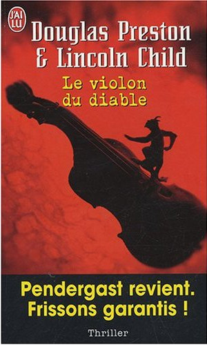 Pendergast - Tome 5 - Le violon du diable