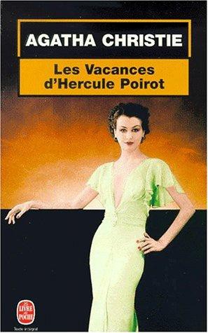 Hercule Poirot - Tome 22 - Les vacances d'Hercule Poirot