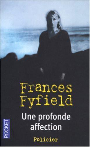 -Une profonde affection