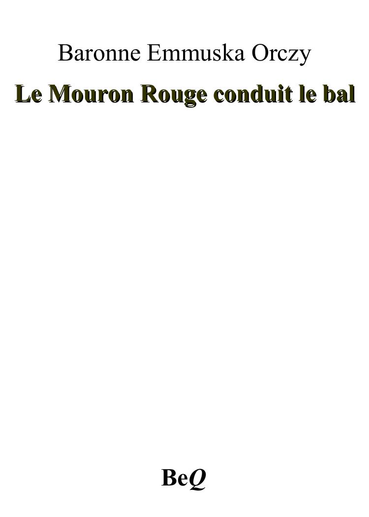 Le Mouron Rouge conduit le bal
