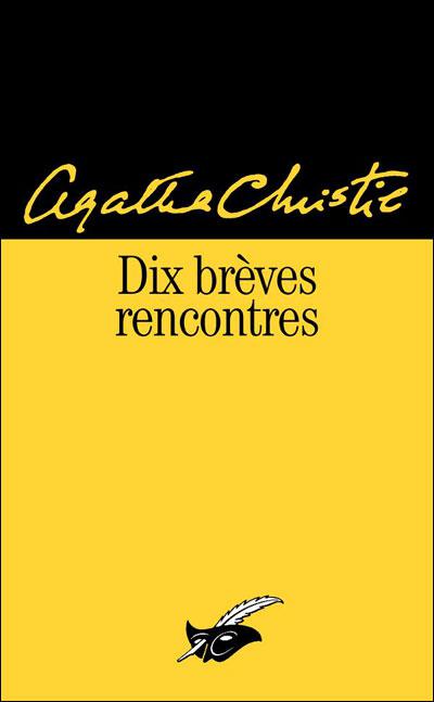 Nouvelle - Dix brèves rencontres