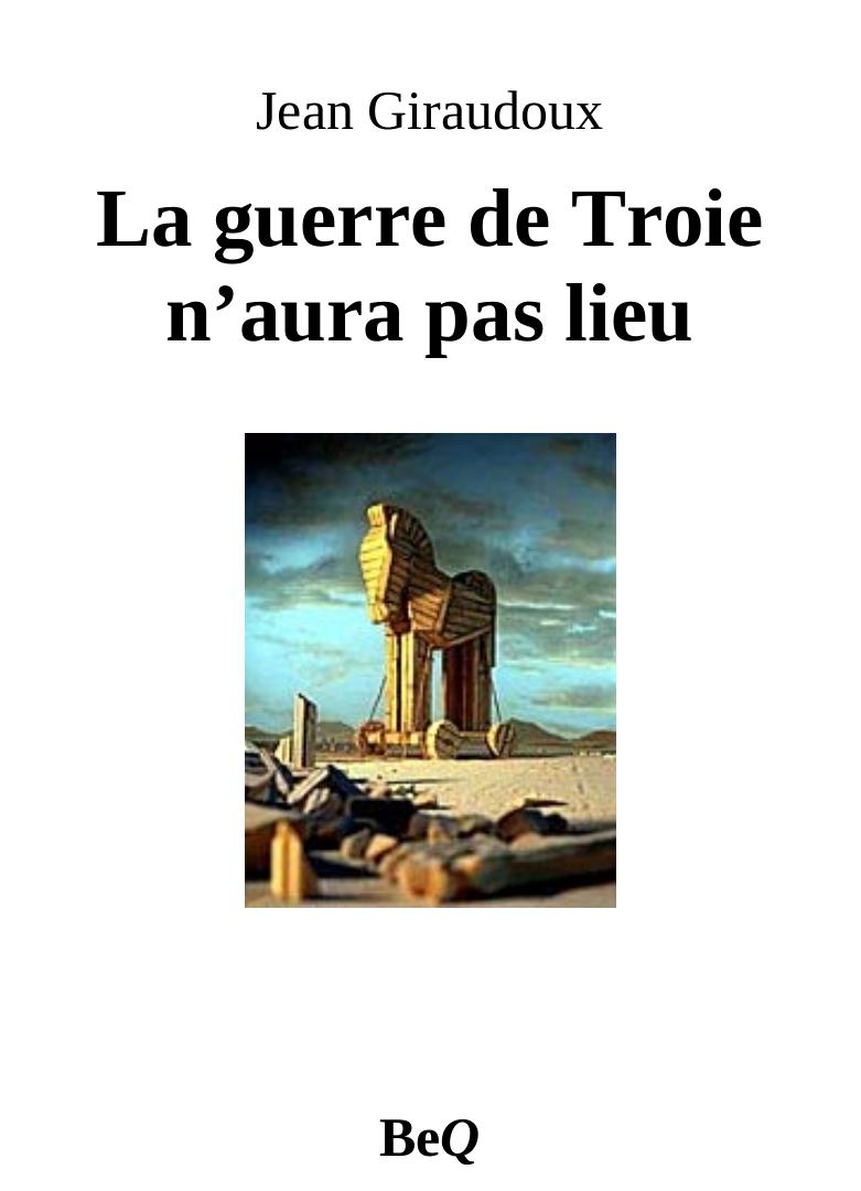 La guerre de Troie n'aura pas lieu