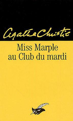Miss Marple - Nouvelles - Miss Marple au club du mardi