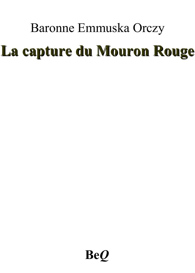 La capture du Mouron Rouge