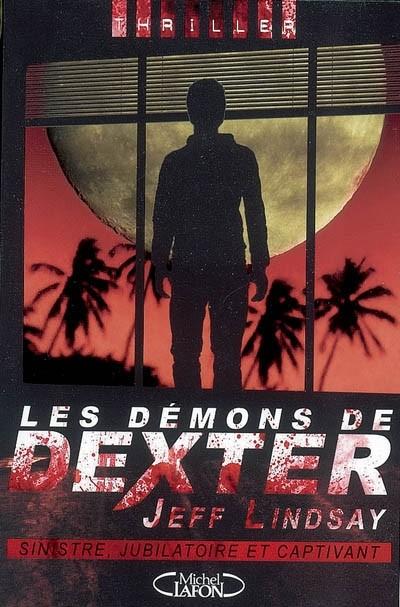 Dexter - Tome 3 - Les démons de Dexter