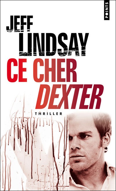 Dexter - Tome 1 - Ce cher Dexter