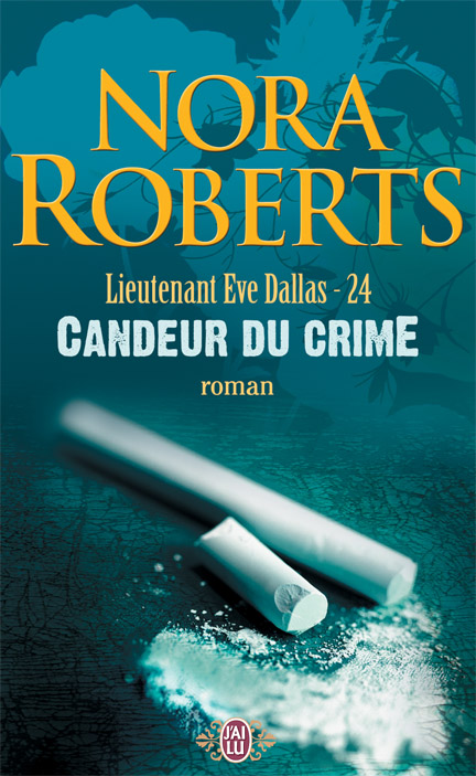 Lieutenant Eve Dallas - 24 - Candeur du crime