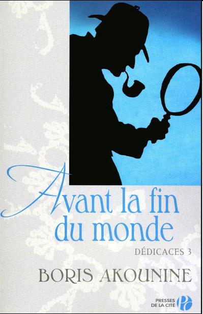 Dédicace - Tome 3 - Avant la fin du monde