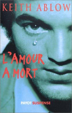 -L'amour à mort