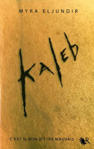 Kaleb - Tome 1 - Kaleb