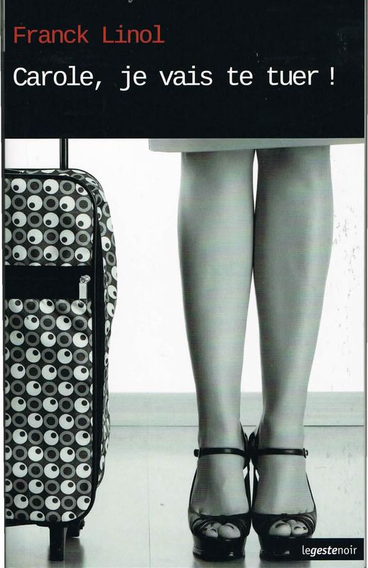 Carole, je vais te tuer