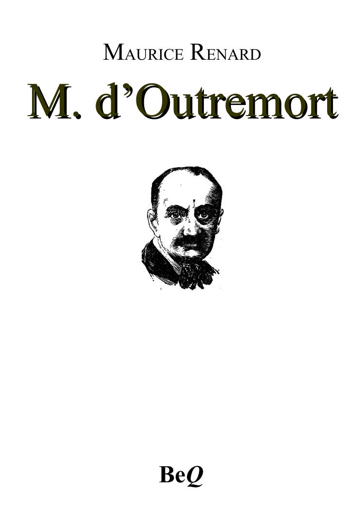 M. d’Outremort