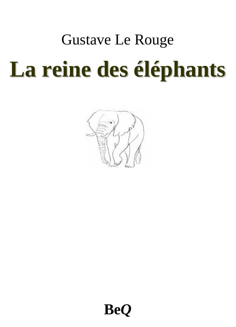 La reine des éléphants