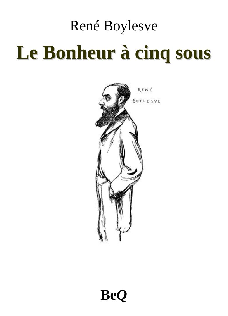 Le Bonheur à cinq sous