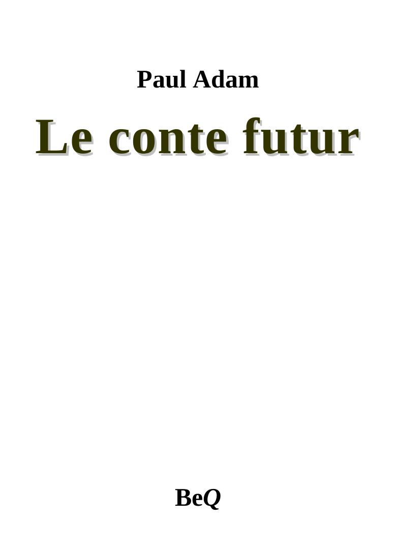 Le conte futur
