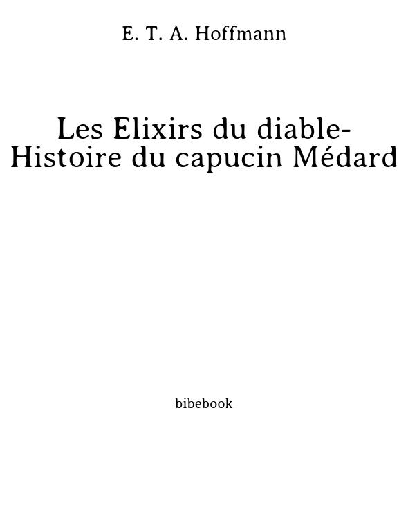 Les Élixirs du diable- Histoire du capucin Médard