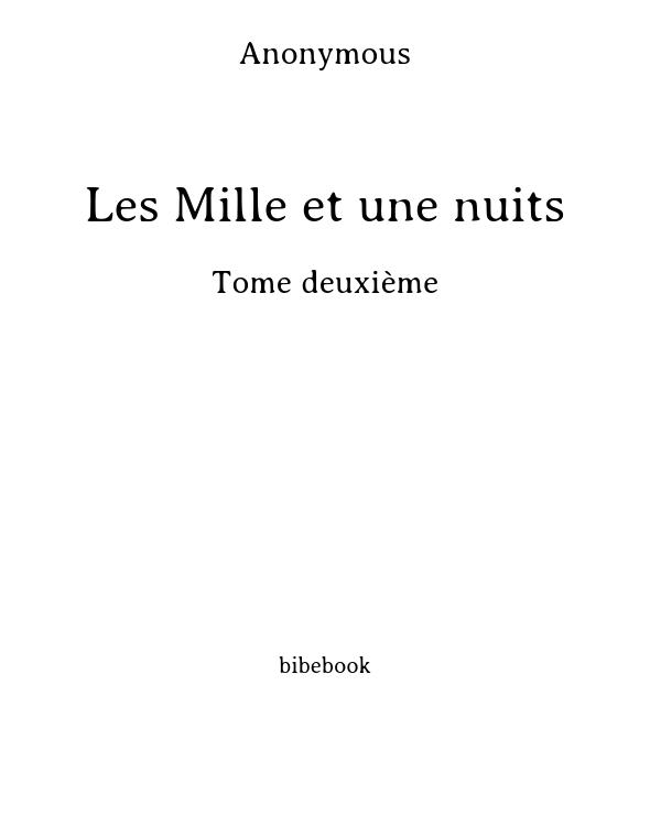 Les Mille et une nuits - Tome deuxième