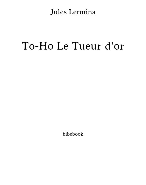 To-Ho Le Tueur d'or