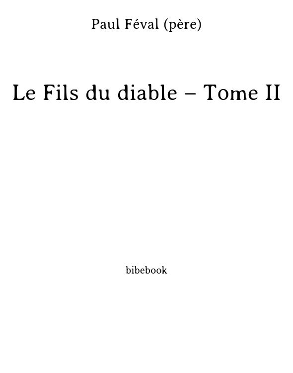 Le Fils du diable – Tome II
