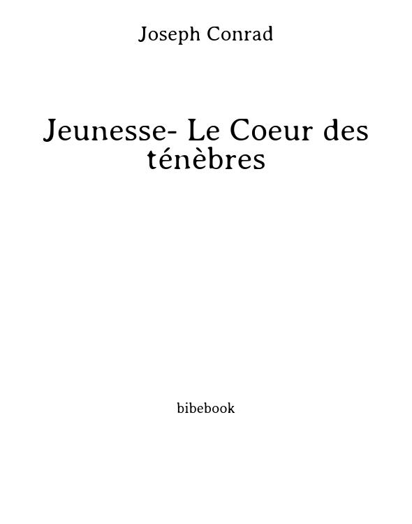Jeunesse- Le Coeur des ténèbres