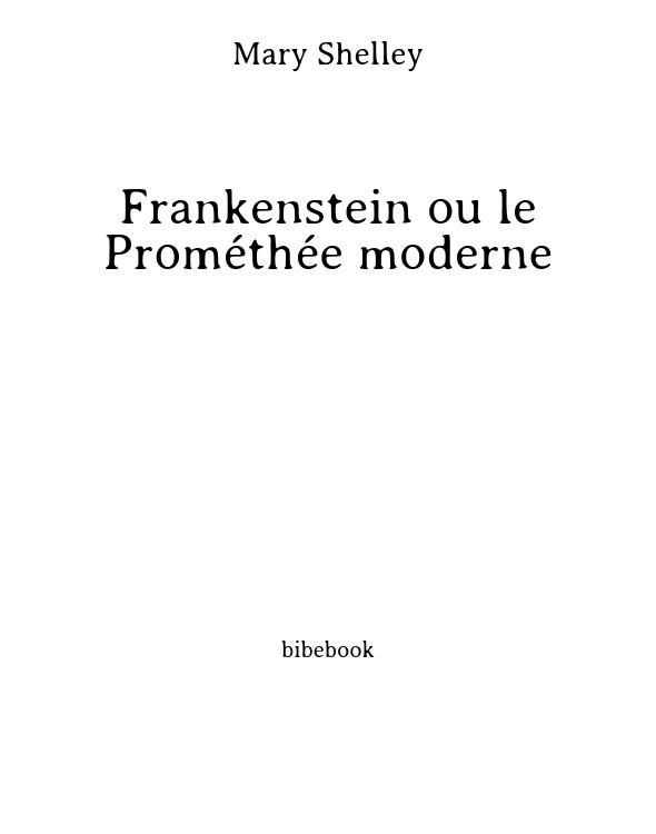 Frankenstein ou le Prométhée moderne
