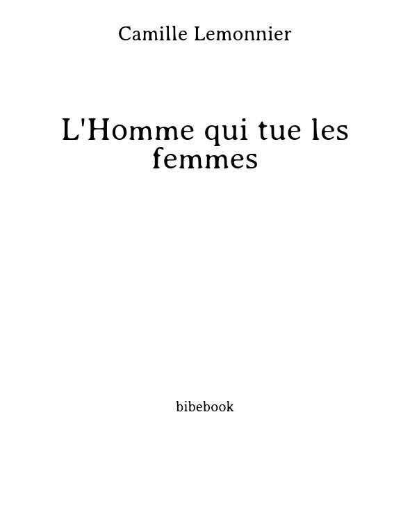 L'Homme qui tue les femmes