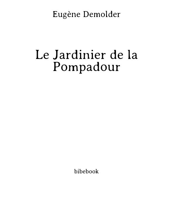 Le Jardinier de la Pompadour