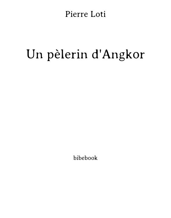 Un pèlerin d'Angkor