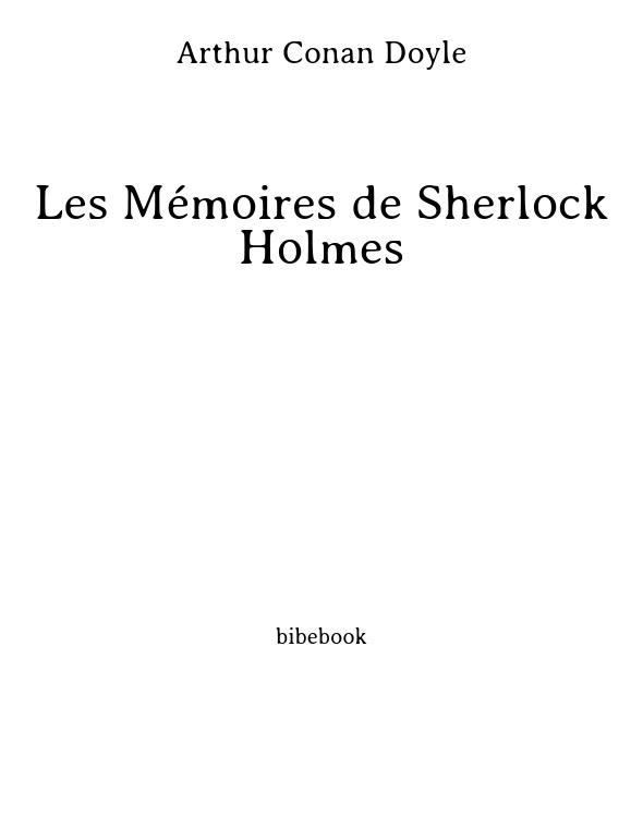 Les Mémoires de Sherlock Holmes