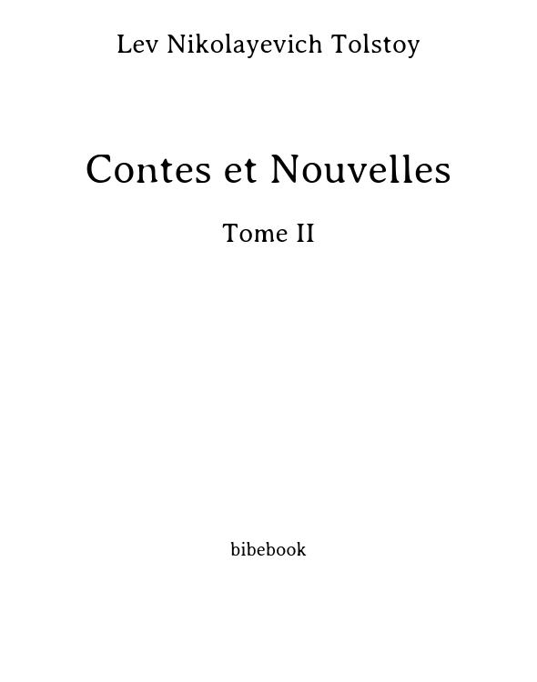 Contes et Nouvelles - Tome II