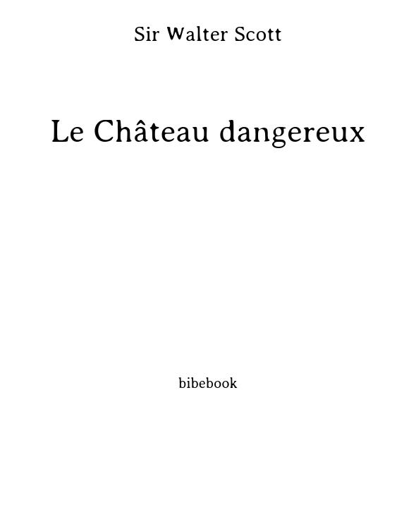 Le Château dangereux