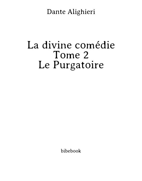 La divine comédie - Tome 2 - Le Purgatoire