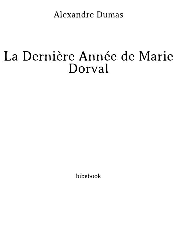 La Dernière Année de Marie Dorval
