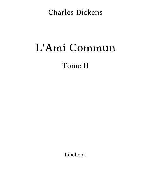 L'Ami Commun - Tome II