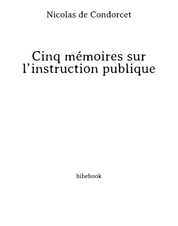 Cinq mémoires sur l’instruction publique