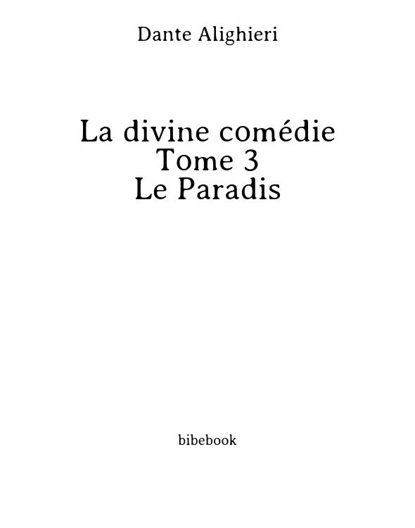La divine comédie - Tome 3 - Le Paradis