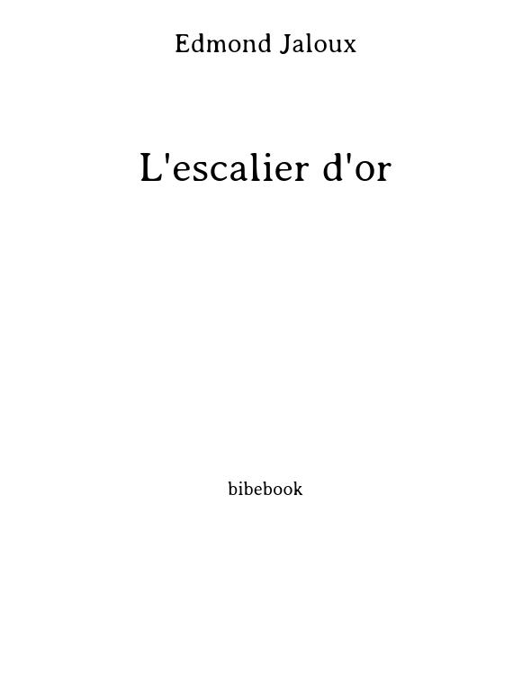 L'escalier d'or