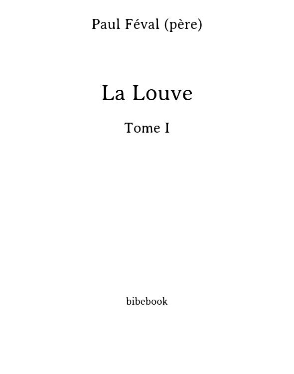 La Louve - Tome I
