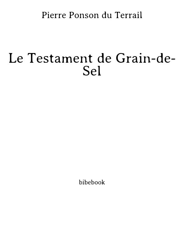 Le Testament de Grain-de-Sel