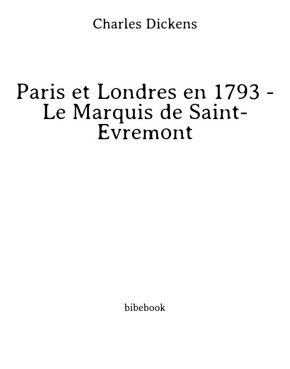 Paris et Londres en 1793 - Le Marquis de Saint-Évremont