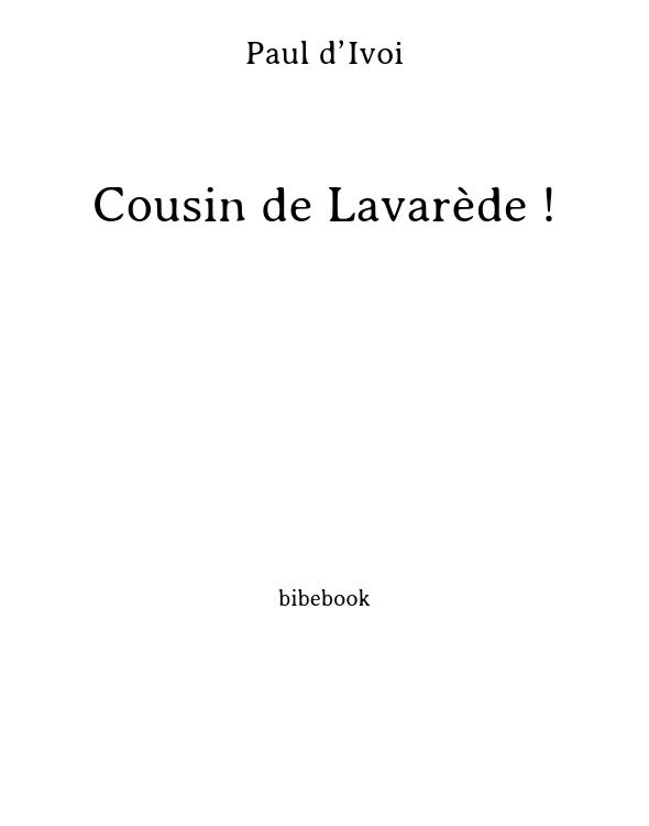 Cousin de Lavarède !