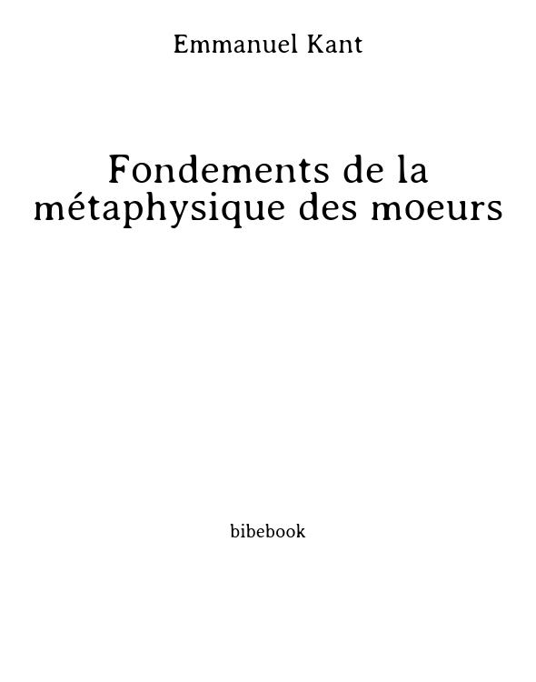 Fondements de la métaphysique des moeurs