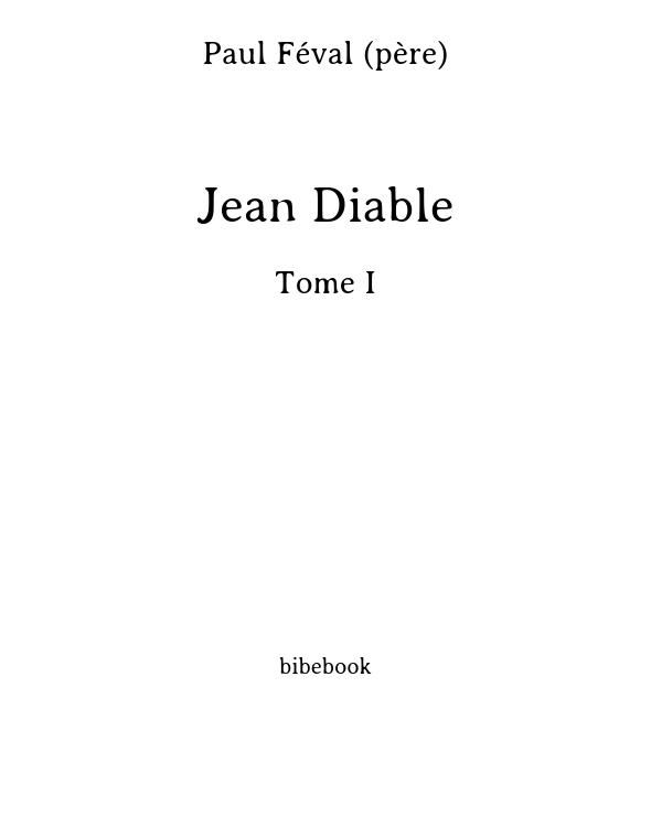 Jean Diable - Tome I