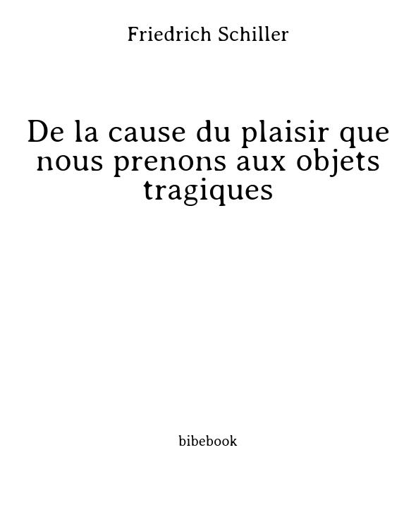 De la cause du plaisir que nous prenons aux objets tragiques
