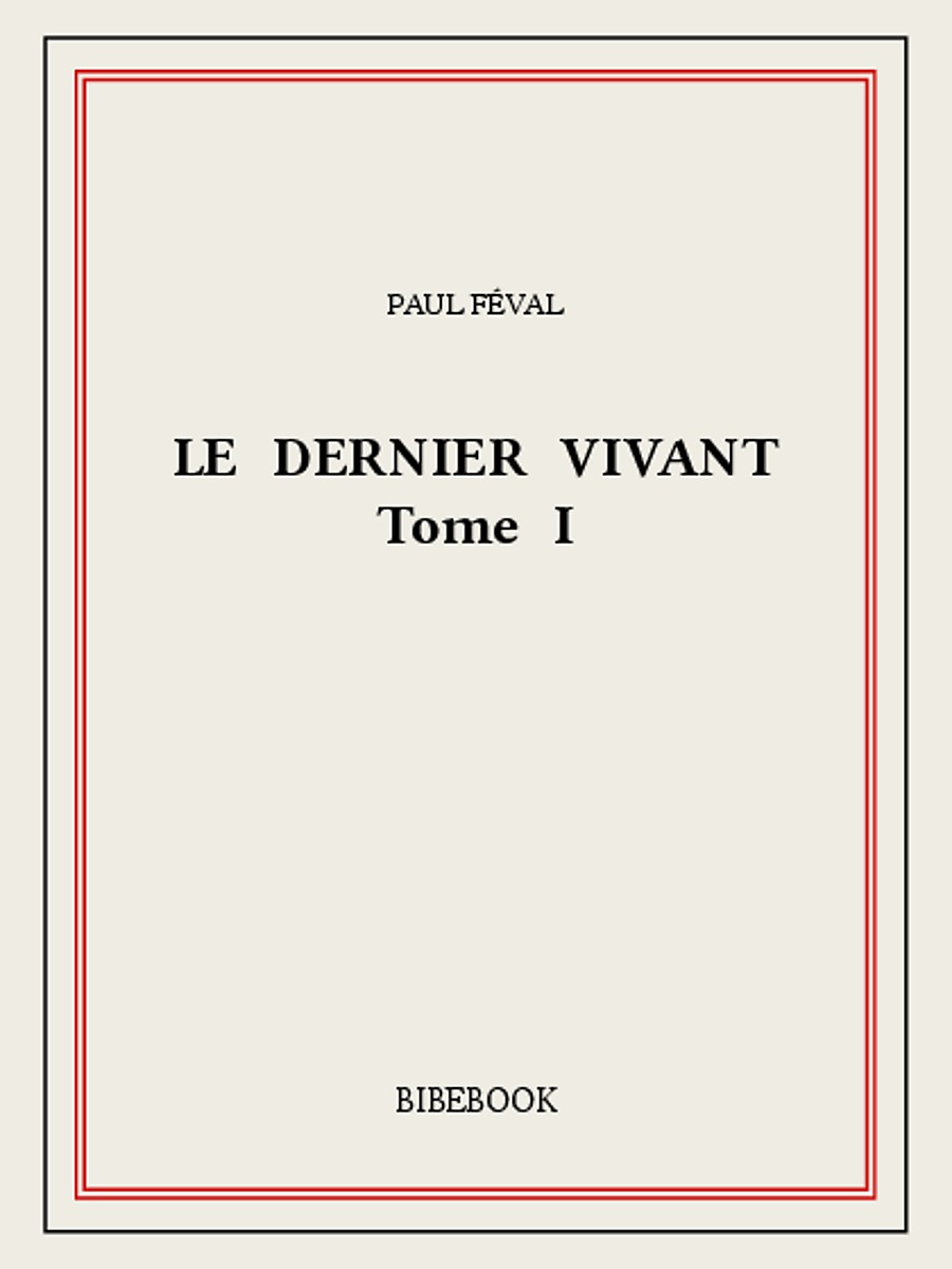 Le dernier vivant I