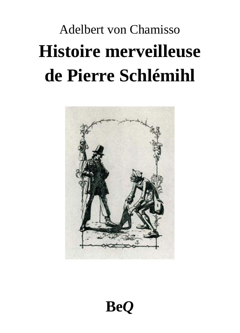 Histoire merveilleuse de Pierre Schlémihl