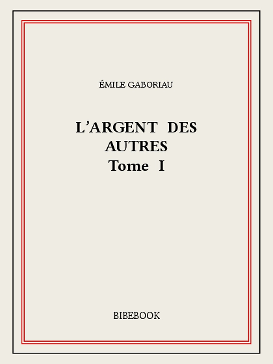 L'argent des autres I
