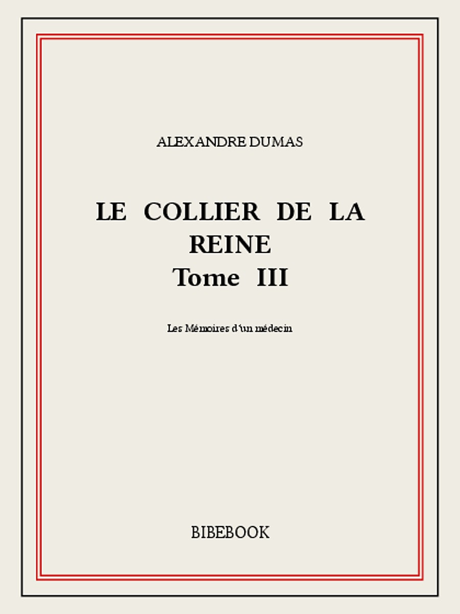Le collier de la reine III