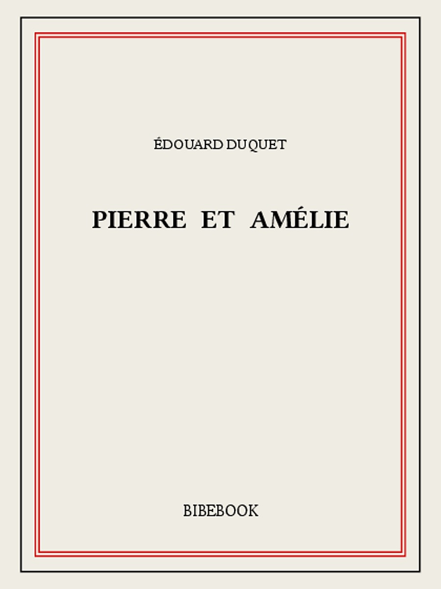 Pierre et Amélie