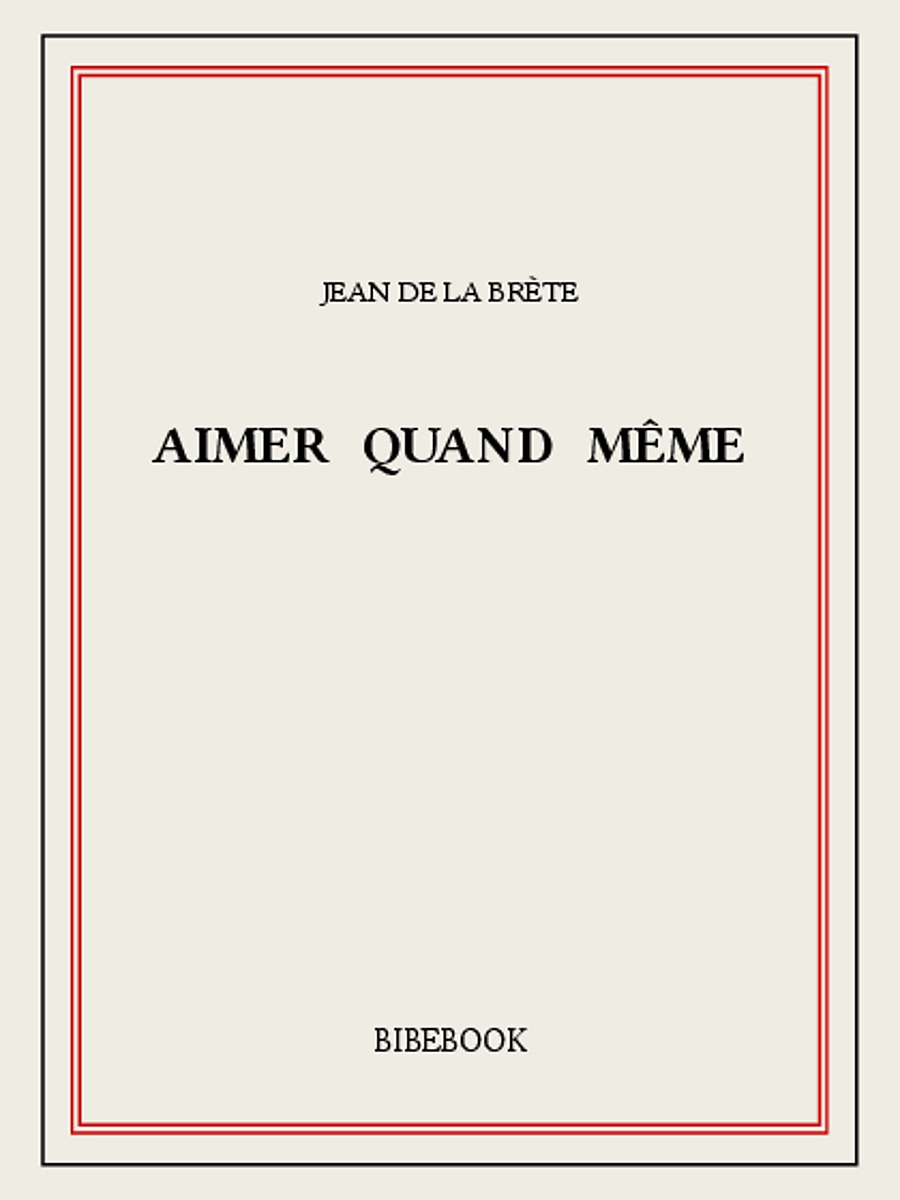 Aimer quand même
